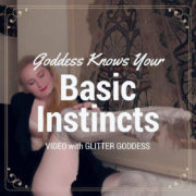 Basic Instincts Video Glitter Goddess