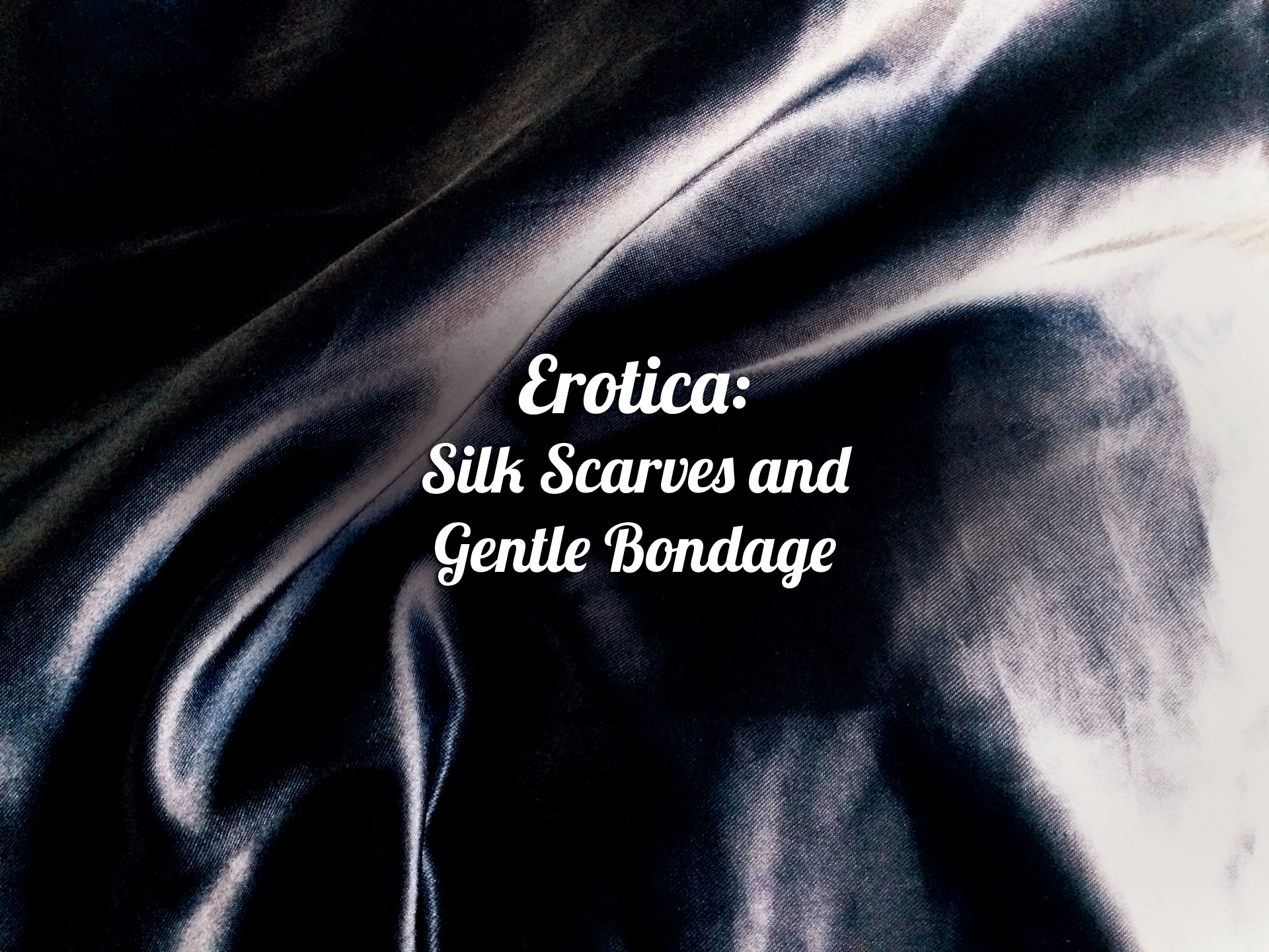 Gentle Bondage with Black Silk Scarves Glitter Goddess