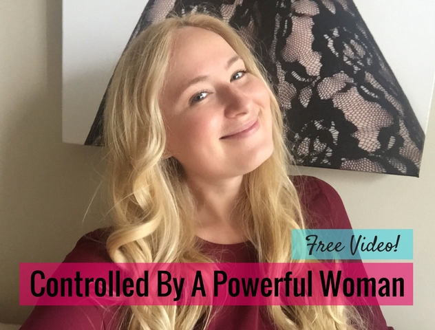 Controlled By A Powerful Woman