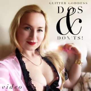 Dos and Don'ts Video Glitter Goddess